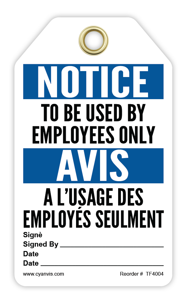Safety Tag: Bilingual - Notice - TO BE USED BY EMPLOYEED ONLY - AVIS - A L'USAGE DES EMPLOYÉS SEULEMENT - CYANvisuals