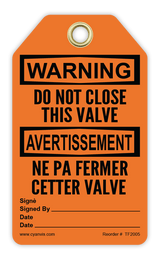 Safety Tag: Bilingual - Warning - DO NOT CLOSE THIS VALVE - NE PA FERMER CETTER VALVE - CYANvisuals