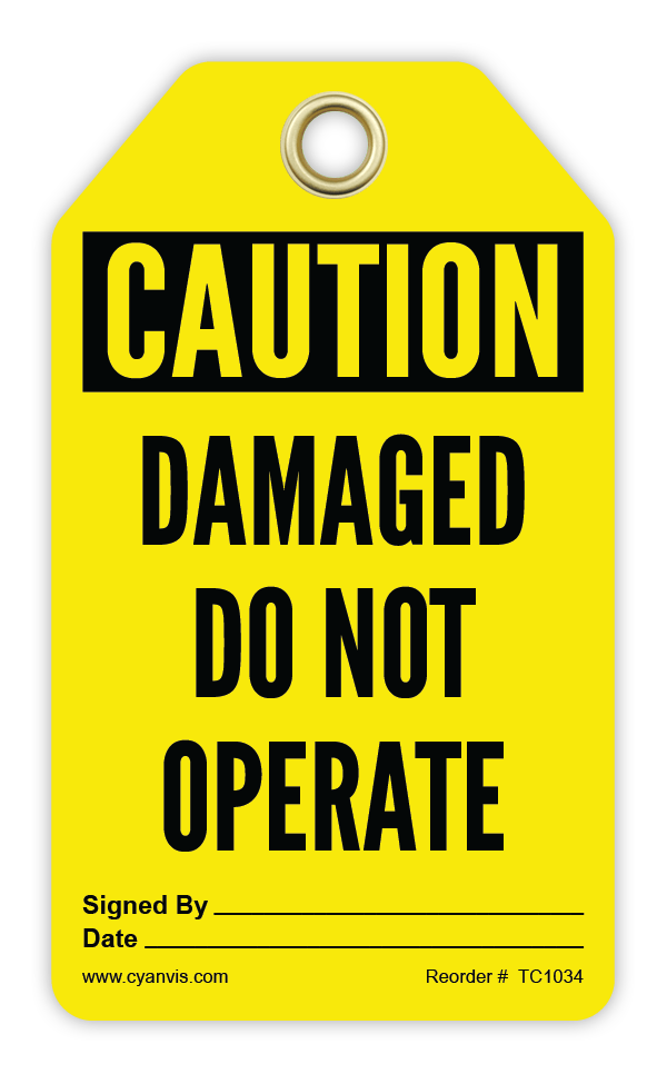 Safety Tag: Cautiom - DAMAGED DO NOT OPERATE - CYANvisuals