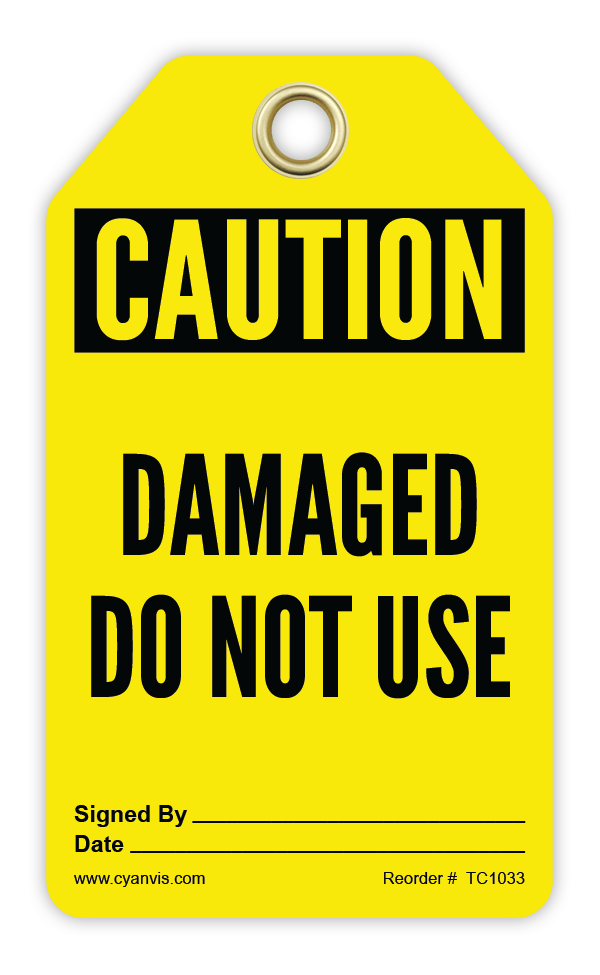 Safety Tag: Cautiom - DAMAGED DO NOT USE - CYANvisuals