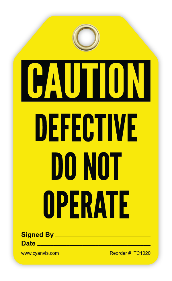 Safety Tag: Cautiom - DEFECTIVE DO NOT OPERATE - CYANvisuals