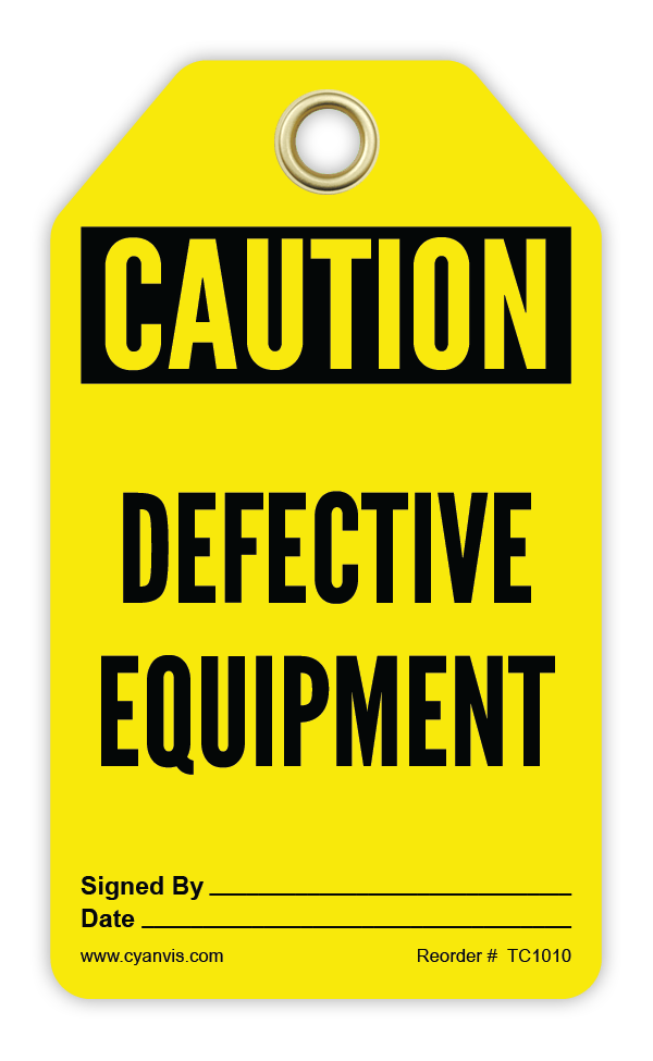 Safety Tag: Cautiom - DEFECTIVE EQUIPMENT - CYANvisuals