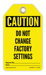 Safety Tag: Cautiom - DO NOT CHANGE FACTORY SETTINGS - CYANvisuals