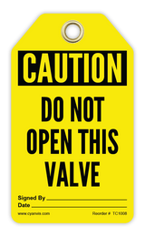 Safety Tag: Cautiom - DO NOT OPEN THIS VALVE - CYANvisuals
