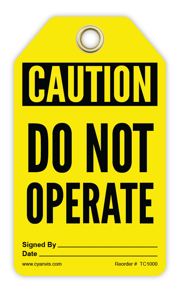 Safety Tag: Cautiom - DO NOT OPERATE - CYANvisuals