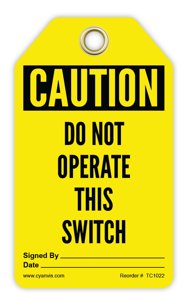 Safety Tag: Cautiom - DO NOT OPERATE THIS SWITCH - CYANvisuals