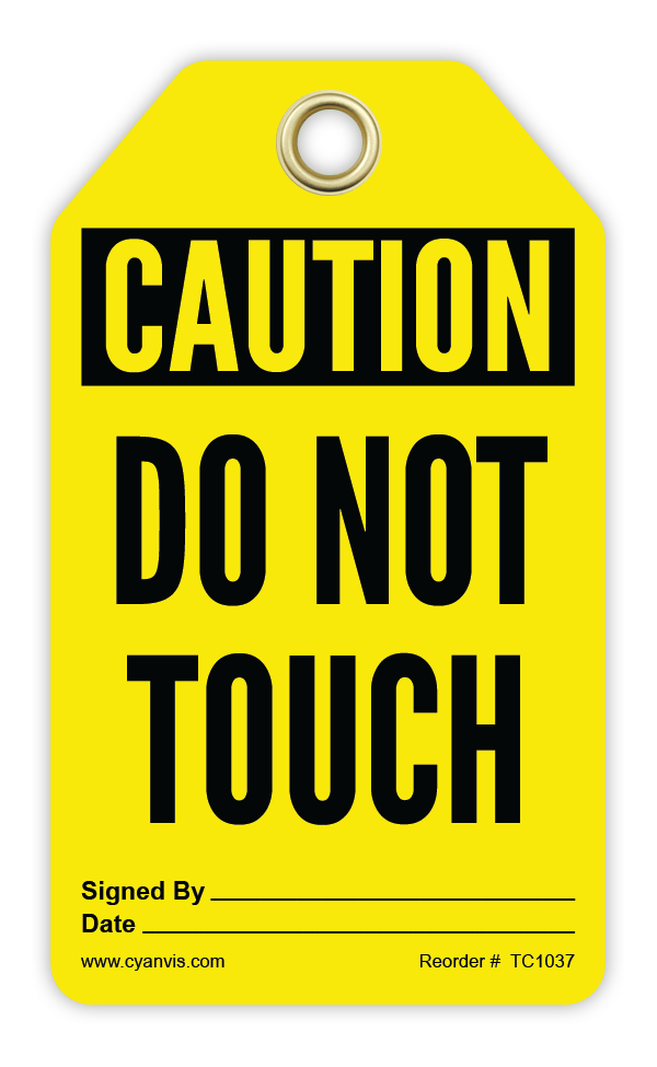 Safety Tag: Cautiom - DO NOT TOUCH - CYANvisuals