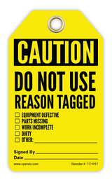 Safety Tag: Cautiom - DO NOT USE REASON TAGGED: []EQUIPMENT DEFECTIVE | PARTS MISSING []WORK INCOMPLETE []OTHER______ - CYANvisuals