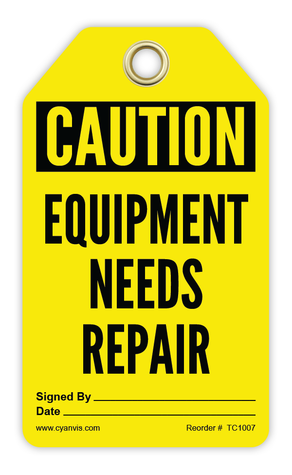 Safety Tag: Cautiom - EQUIPMENT NEEDS REPAIR - CYANvisuals