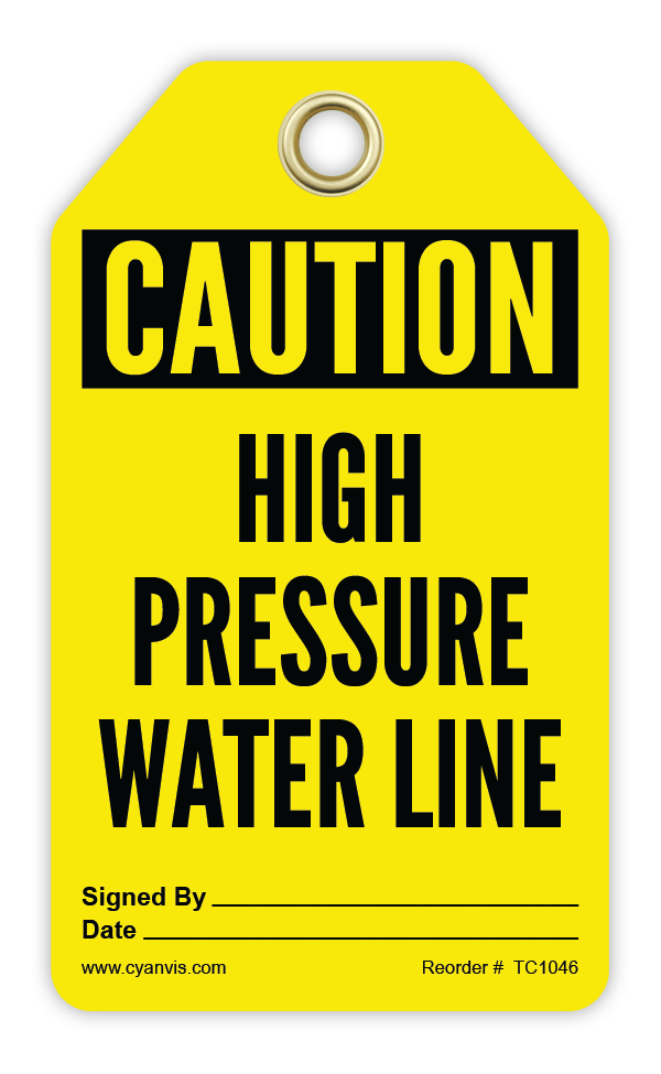 Safety Tag: Cautiom - HIGH PRESSURE WATER LINE - CYANvisuals