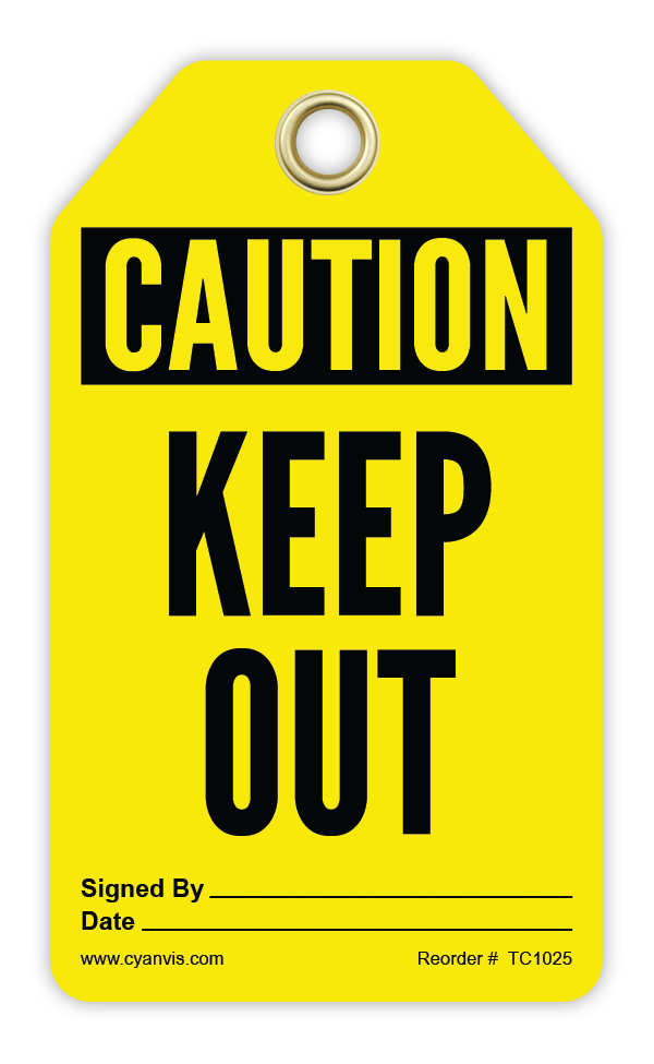 Safety Tag: Cautiom - KEEP OUT - CYANvisuals