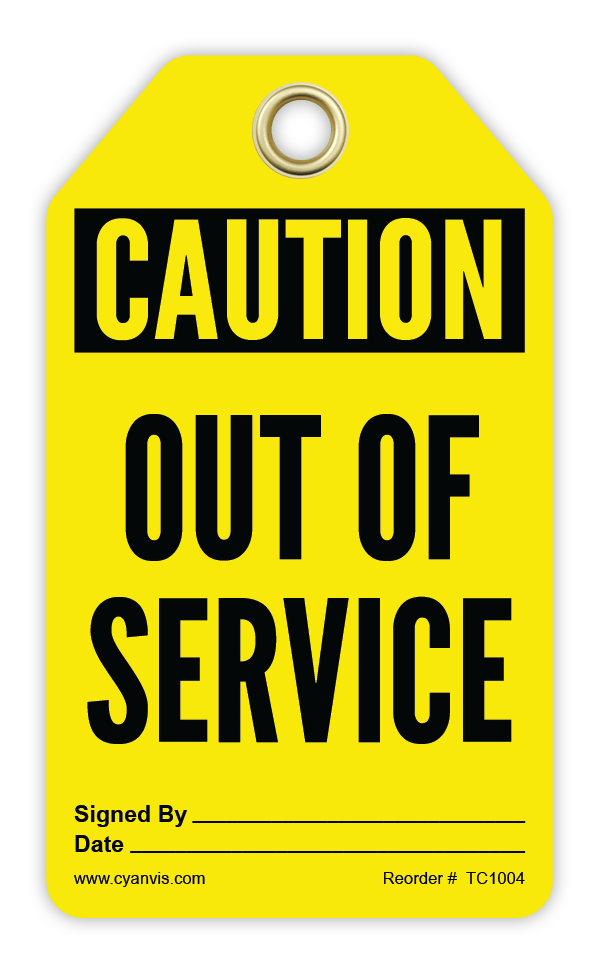Safety Tag: Cautiom - OUT OF SERVICE - CYANvisuals