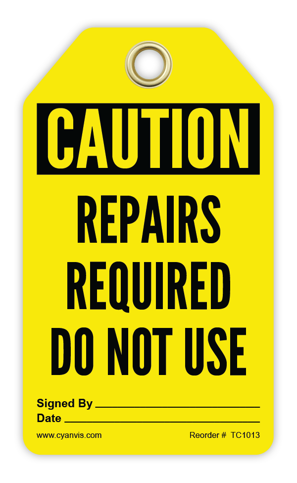 Safety Tag: Cautiom - REPAIRS REQUIRED DO NOT USE - CYANvisuals