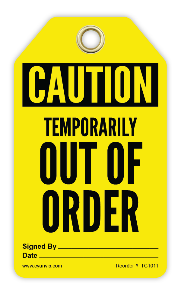 Safety Tag: Cautiom - TEMPORARY OUT OF ORDER - CYANvisuals