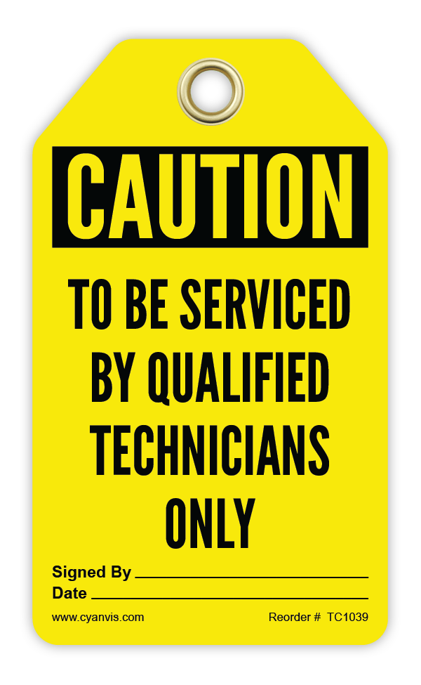 Safety Tag: Cautiom - TO BE SERVICED BY QUALIFIED TECHNICIANS ONLY - CYANvisuals