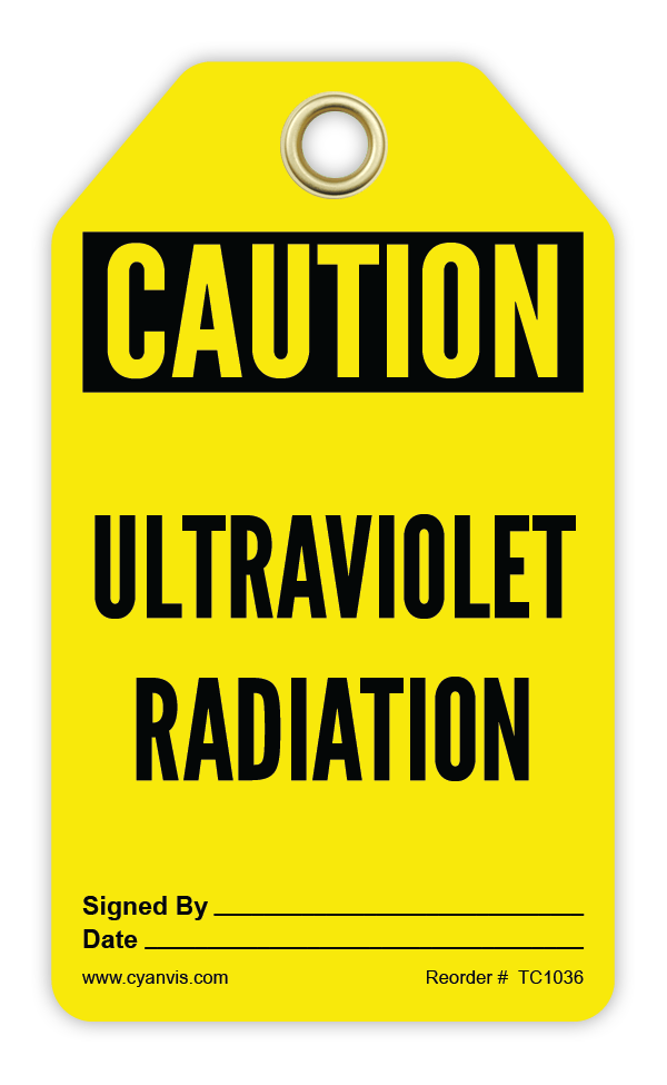 Safety Tag: Cautiom - ULTRAVIOLET RADIATION - CYANvisuals