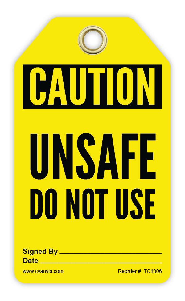 Safety Tag: Cautiom - UNSAFE DO NOT USE - CYANvisuals