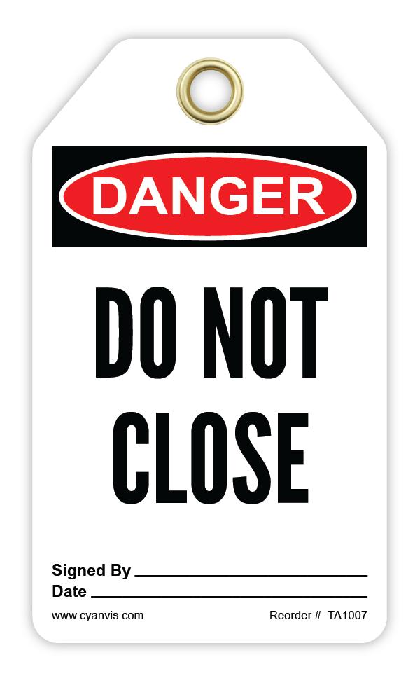 Safety Tag: Danger - DO NOT CLOSE - CYANvisuals