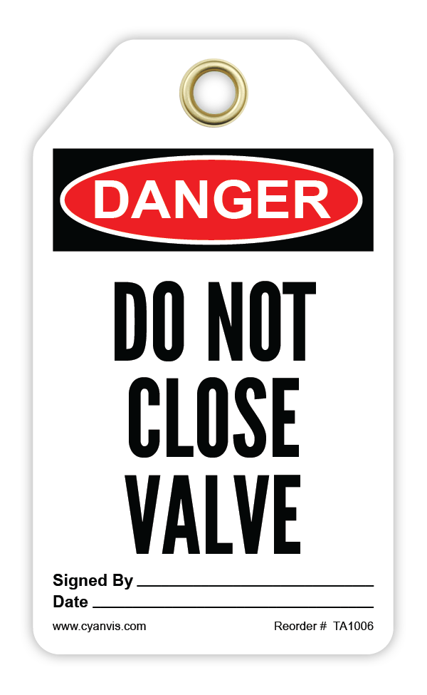 Safety Tag: Danger - DO NOT CLOSE VALYE - CYANvisuals
