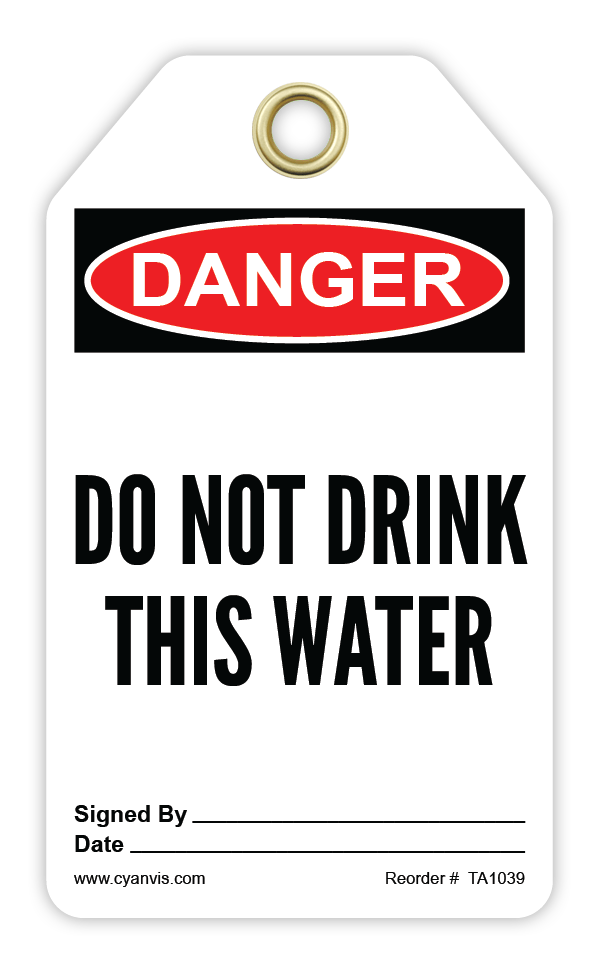 Safety Tag: Danger - DO NOT DRINK THIS WATER - CYANvisuals
