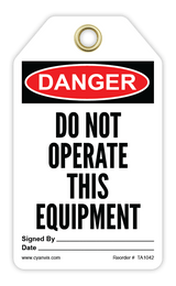 Safety Tag: Danger - DO NOT OEPRATE THIS EQUIPMENT - CYANvisuals