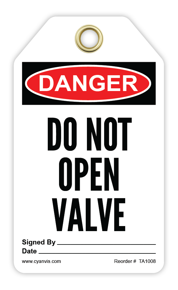 Safety Tag: Danger - DO NOT OPEN VALVE - CYANvisuals