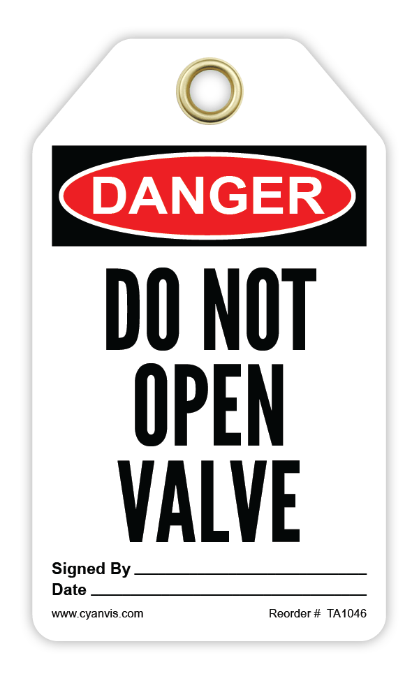 Safety Tag: Danger - DO NOT OPEN VALVE - CYANvisuals