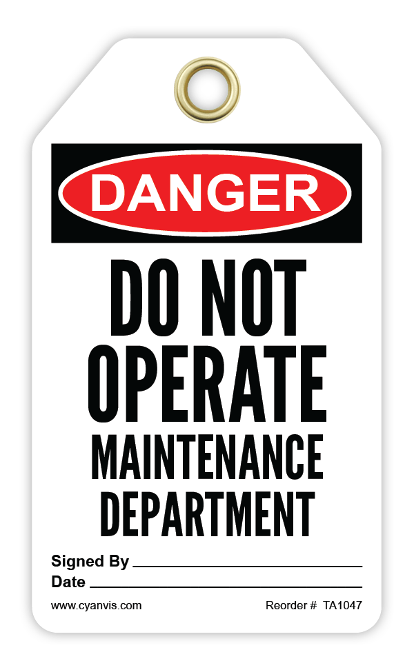 Safety Tag: Danger - DO NOT OPERATE. MAINTENANCE DEPARTMENT - CYANvisuals