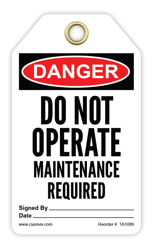Safety Tag: Danger - DO NOT OPERATE. MAINTENANCE REQUIRED - CYANvisuals