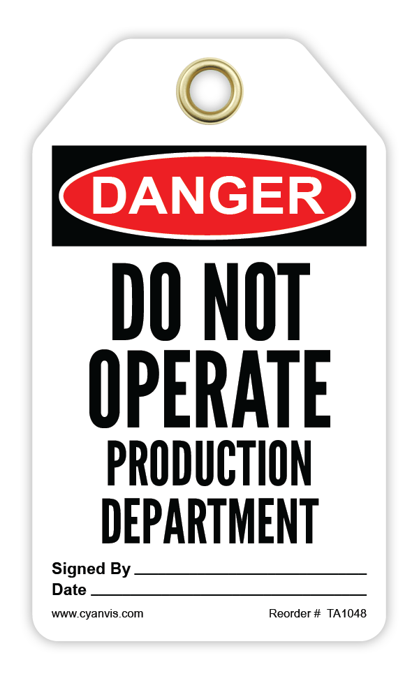 Safety Tag: Danger - DO NOT OPERATE . PRODUCTION DEPARTMENT - CYANvisuals