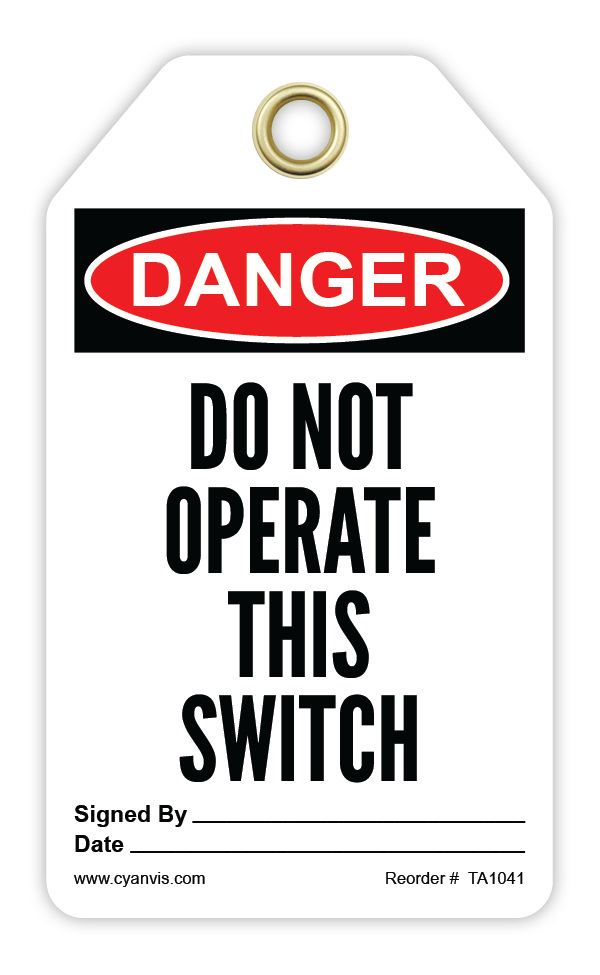 Safety Tag: Danger - DO NOT OPERATE THIS SWITCH - CYANvisuals