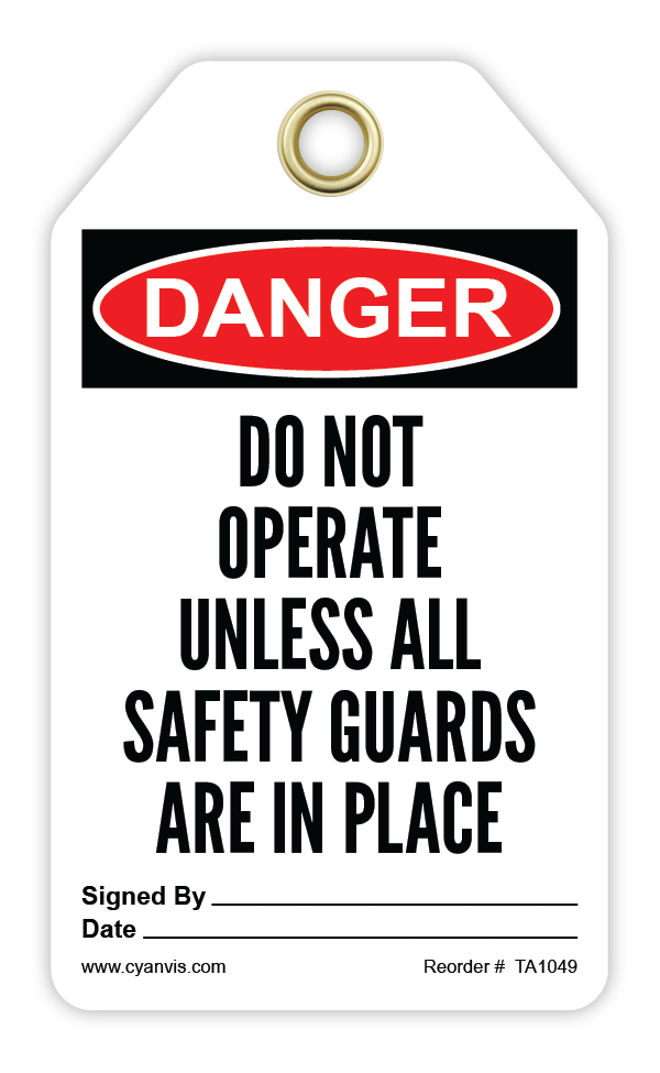 Safety Tag: Danger - DO NOT OPERATE UNLESS ALL SAFETY GAURDS ARE IN PLACE - CYANvisuals