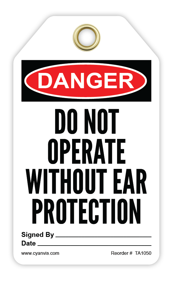 Safety Tag: Danger - DO NOT OPERATE WITHOUT EAR PROTECTION - CYANvisuals