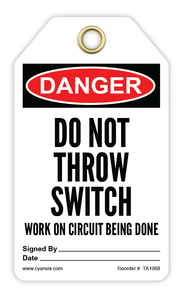 Safety Tag: Danger - DO NOT THROW SWITCH. WORK ON CIRCUIT BEING DONE - CYANvisuals