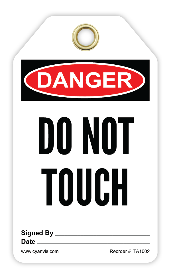 Safety Tag: Danger - DO NOT TOUCH - CYANvisuals