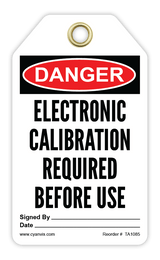 Safety Tag: Danger - ELECTRONIC CALIBRATION REQUIRED BEFORE USE - CYANvisuals