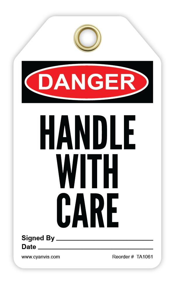 Safety Tag: Danger - HANDLE WITH CARE - CYANvisuals