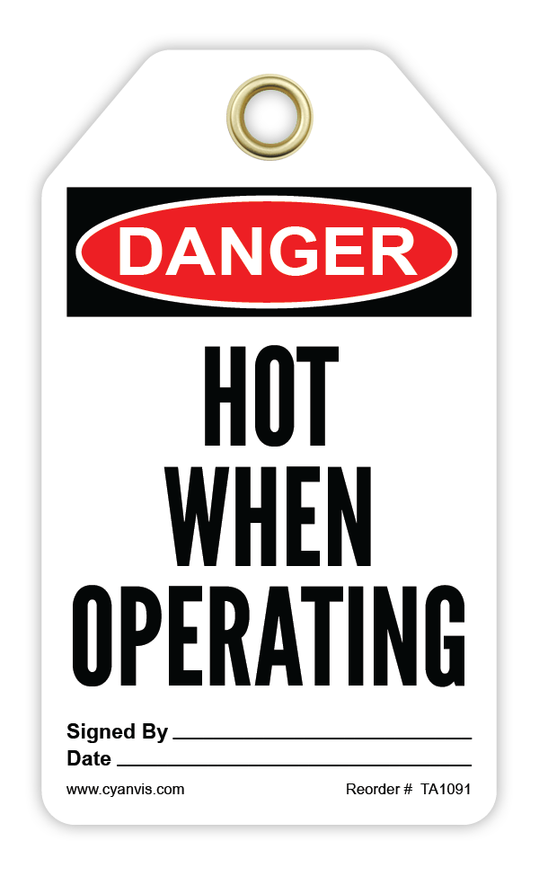 Safety Tag: Danger - HOT WHEN OPERATING - CYANvisuals