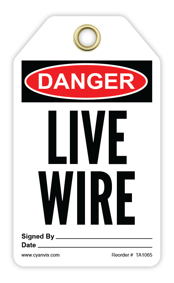 Safety Tag: Danger - LIVE WIRE - CYANvisuals