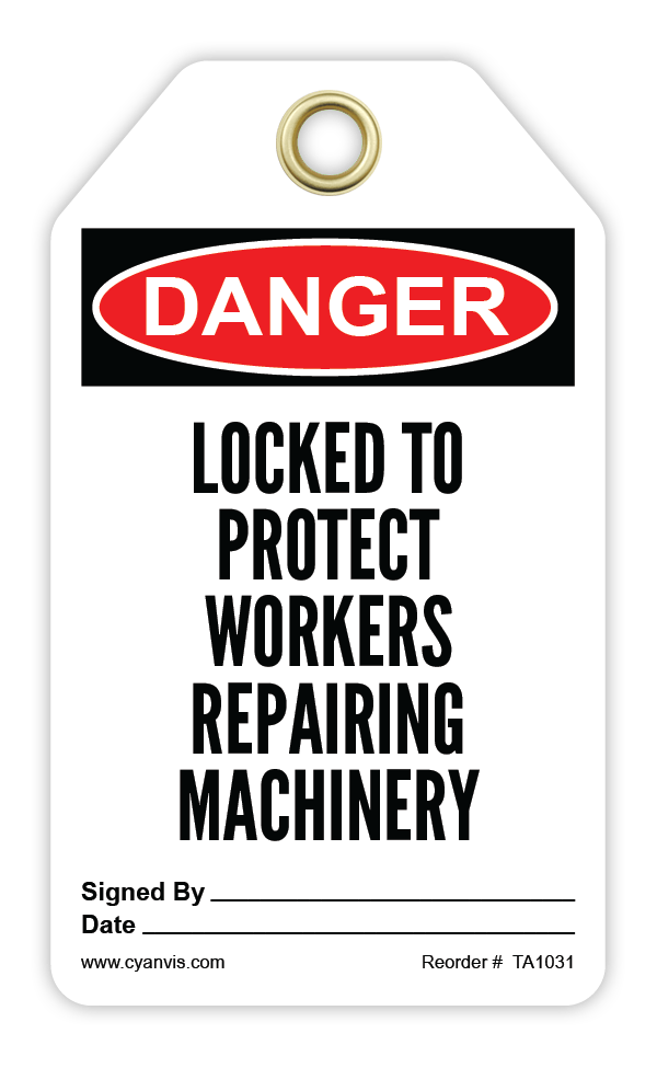 Safety Tag: Danger - LOCKED TO PROTECT WORKERS REPAIRING MACHINERY - CYANvisuals