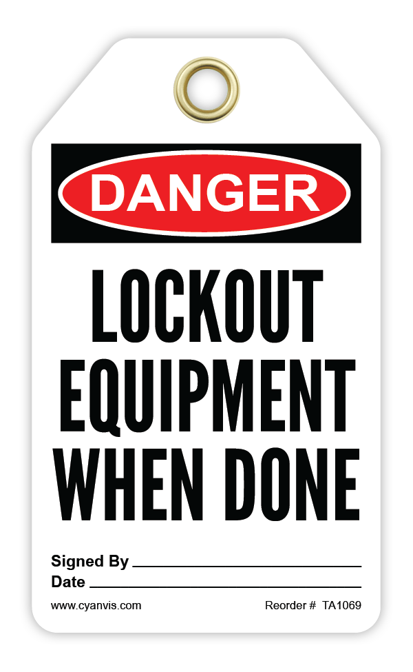 Safety Tag: Danger - LOCKOUT EQUPMENT WHEN DONE - CYANvisuals