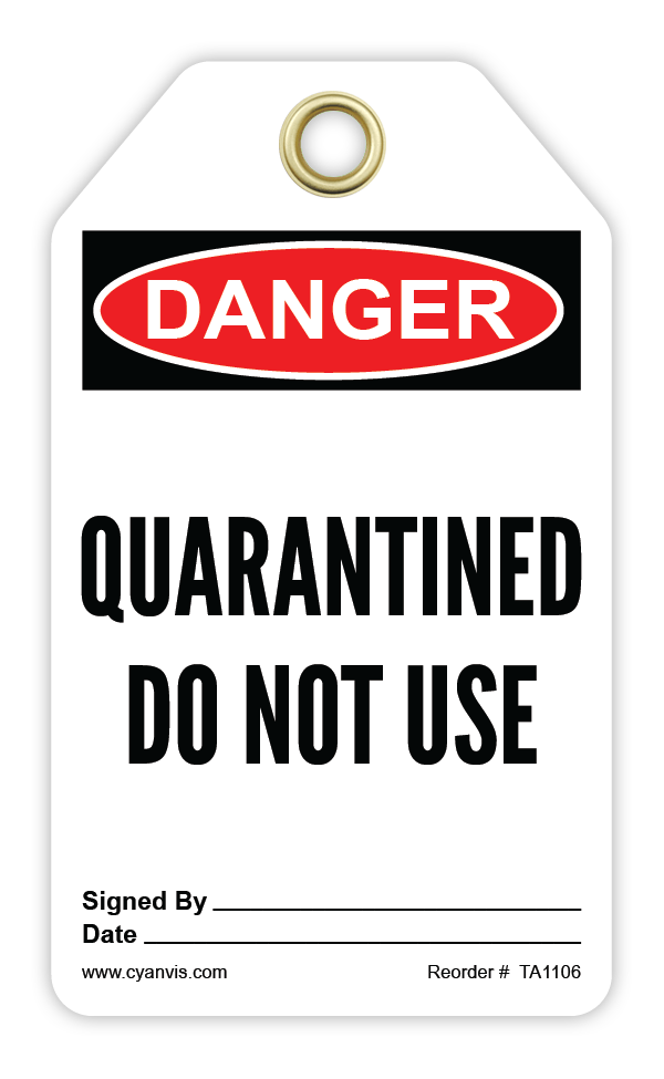 Safety Tag: Danger - QUARANTINED. DO NOT USE - CYANvisuals