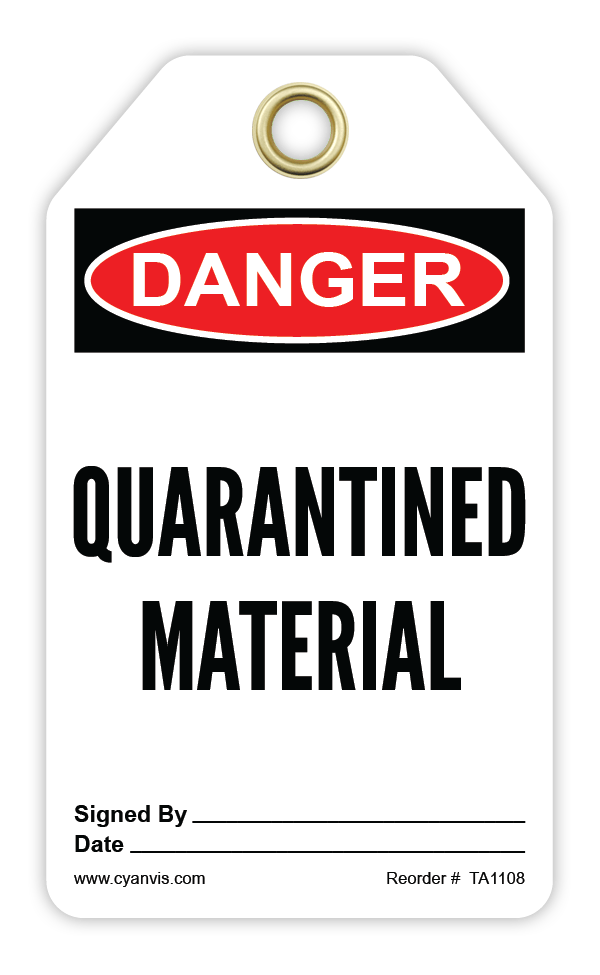 Safety Tag: Danger - QUARANTINED MATERIAL - CYANvisuals