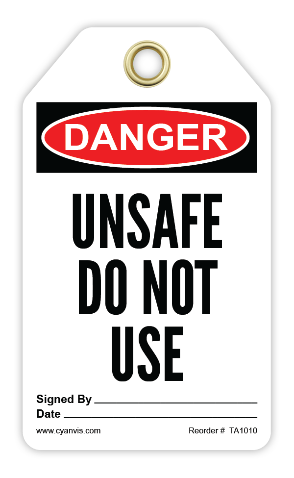 Safety Tag: Danger - UNSAFE DO NOT USE - CYANvisuals