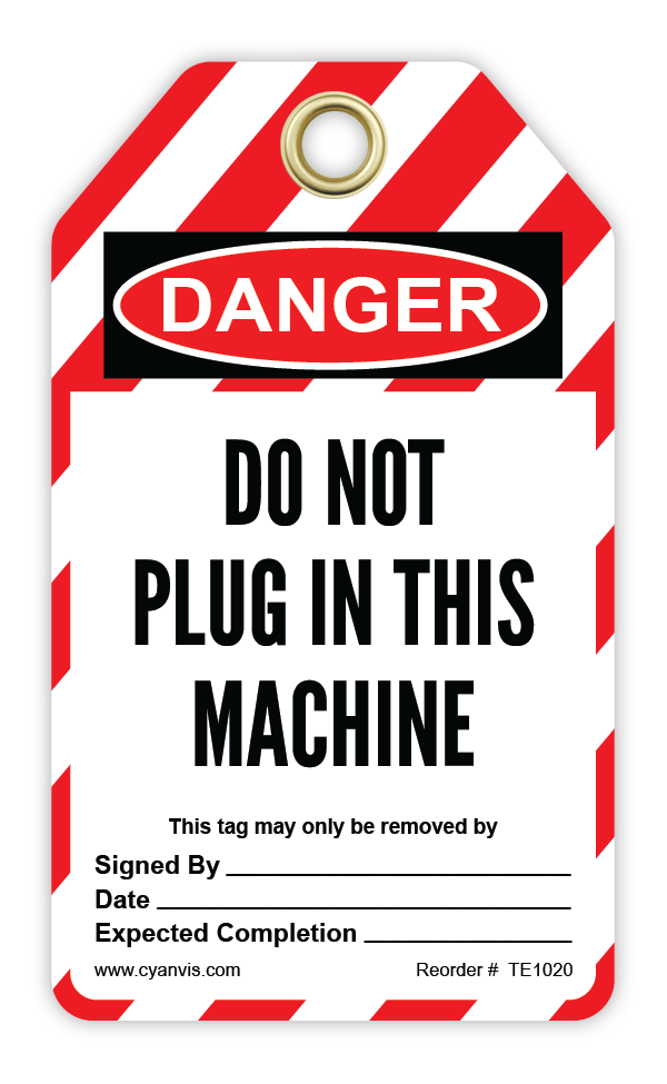 Safety Tag: Lockout - DO NOT PLUG IN THIS MACHINE - CYANvisuals