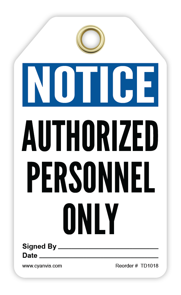 Safety Tag: Notice - AUTHORIZED PERSONNEL ONLY - CYANvisuals