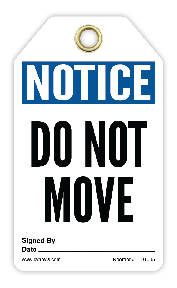 Safety Tag: Notice - DO NOT MOVE - CYANvisuals