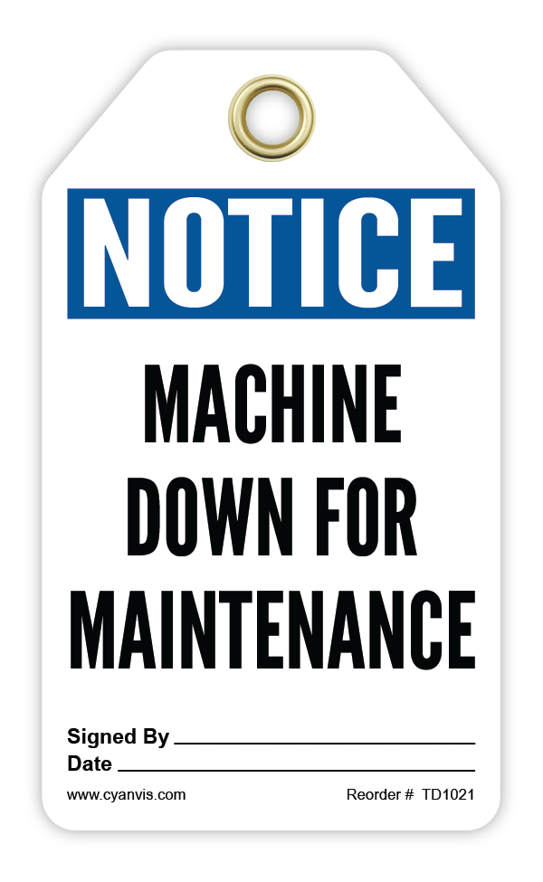 Safety Tag: Notice - MACHINE DOWN FOR MAINTENANCE - CYANvisuals