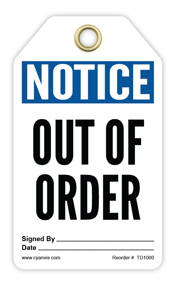 Safety Tag: Notice - OUT OF ORDER - CYANvisuals
