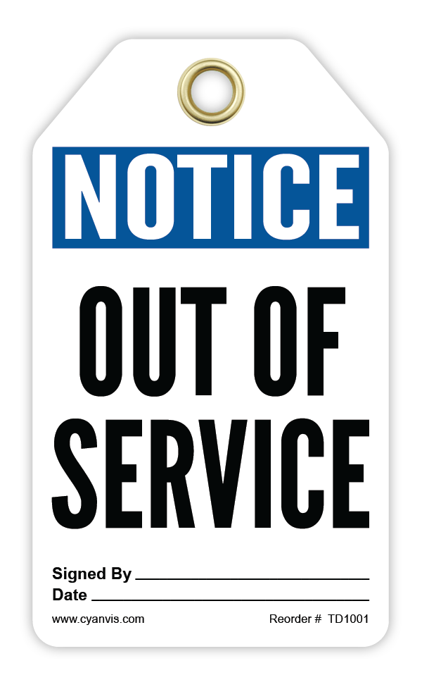 Safety Tag: Notice - OUT OF SERVICE - CYANvisuals